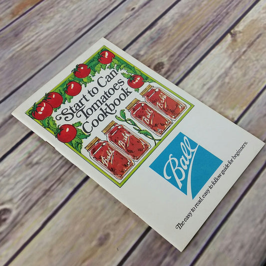 Vintage Ball Jar Blue Book Start to Can Tomatoes Cookbook Recipes 1975 Booklet - At Grandma's Table
