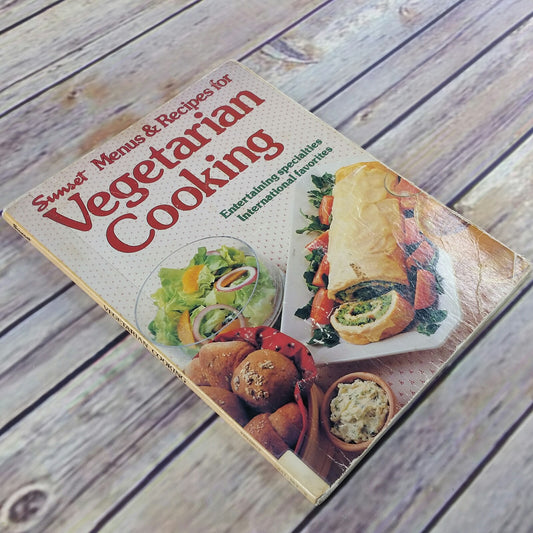 Vintage Cookbook Sunset Vegetarian Cooking Menus Recipes International Favorites 1981 Paperback - At Grandma's Table
