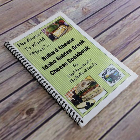 Idaho Cheese Cookbook The Answer to World Piece Ballard Cheese Chef Jane Deal - At Grandma's Table