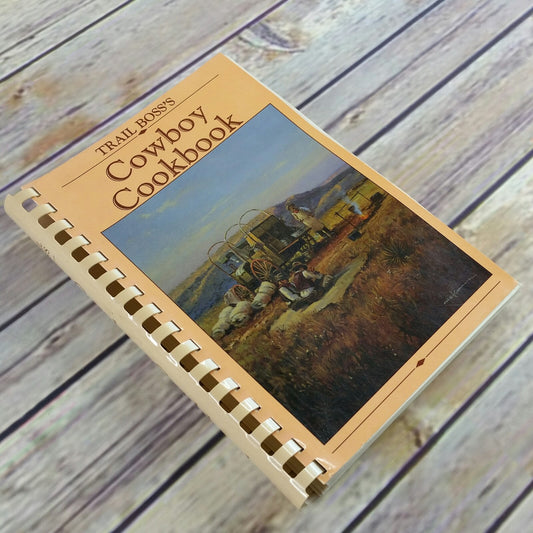 Vintage Trail Boss's Cowboy Cookbook Society for Range Management 1985 Recipes from the West - At Grandma's Table