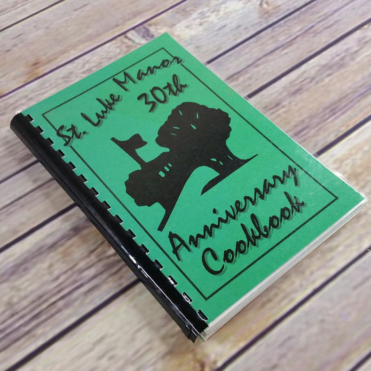 Vintage California Cookbook Fortuna St. Luke Manor 30th Anniversary Senior Care Nursing Home - At Grandma's Table