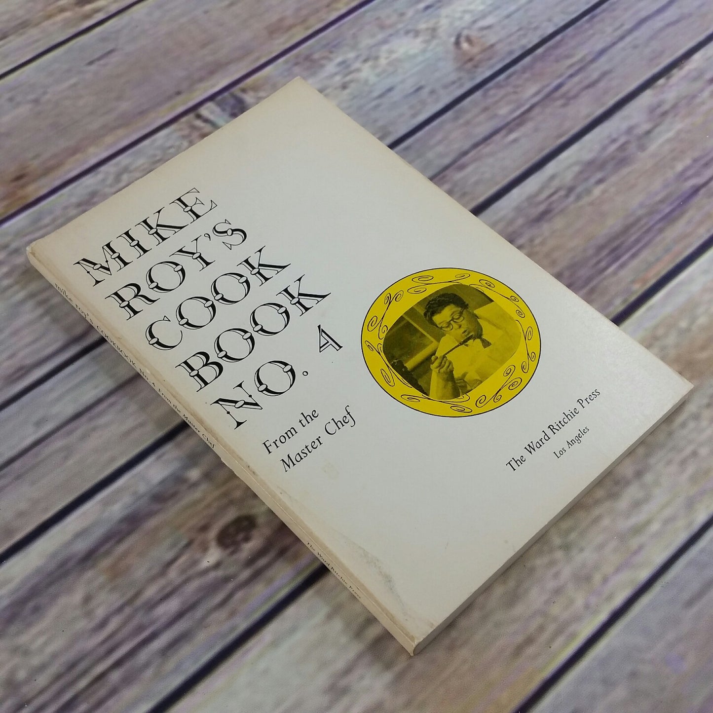 Vintage Mike Roy Cook Book No 4 Cooking Show Host Chef 1973 From the Master Chef Paperback - At Grandma's Table