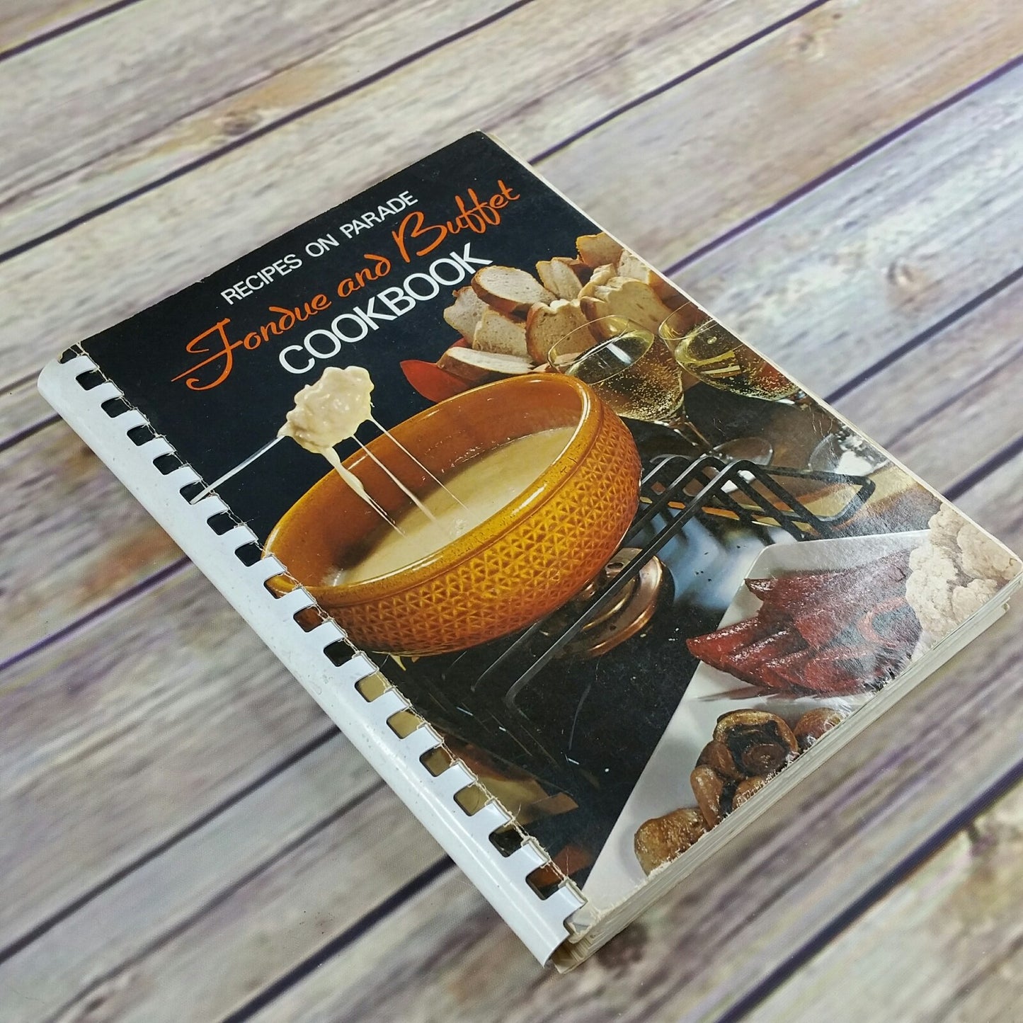 Vintage Cookbook Recipes on Parade Fondue and Buffet Book 1972 Fondue Chafing Dish and Buffet Specialties Recipes Spiral Bound - At Grandma's Table