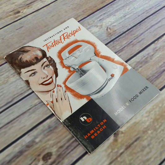 Vintage Hamilton Beach Model K Food Mixer Recipes and Instructions Manual 1950s 1960s Paperback Booklet Cookbook - At Grandma's Table