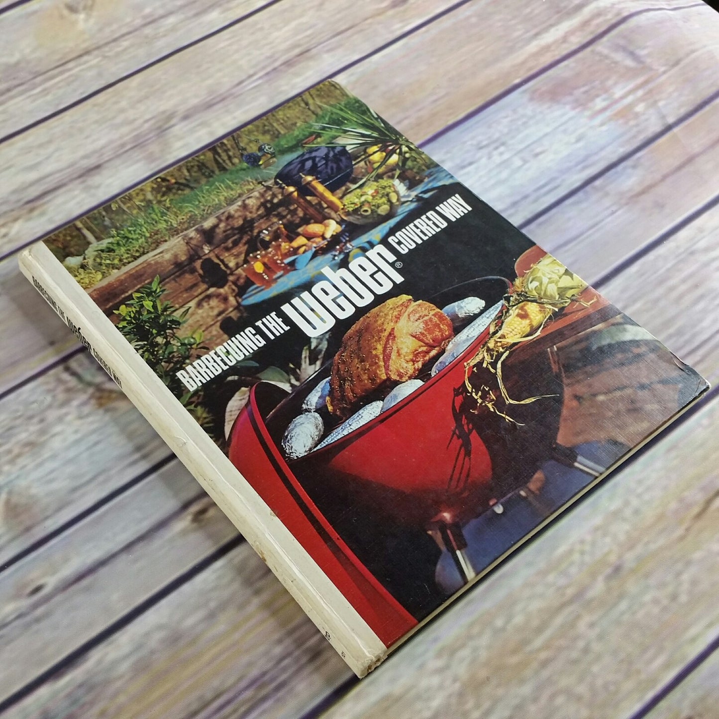 Vintage Cookbook Barbecuing the Weber Covered Way Charcoal Grill 1st Ed 1972 - At Grandma's Table