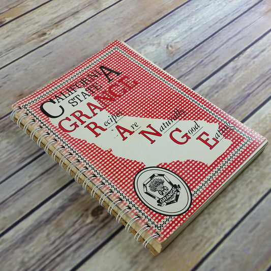 Vintage California Cookbook State Grange Recipes Are Naturally Good Eating 1985 Spiral Bound Paperback - At Grandma's Table