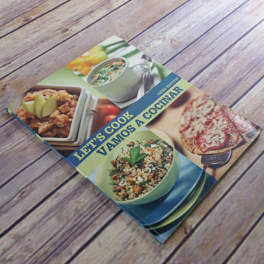 Let's Cook Vamos a Cocinar Ingles Espanol 2010 Bilingual Cookbook Third Edition Cookbook