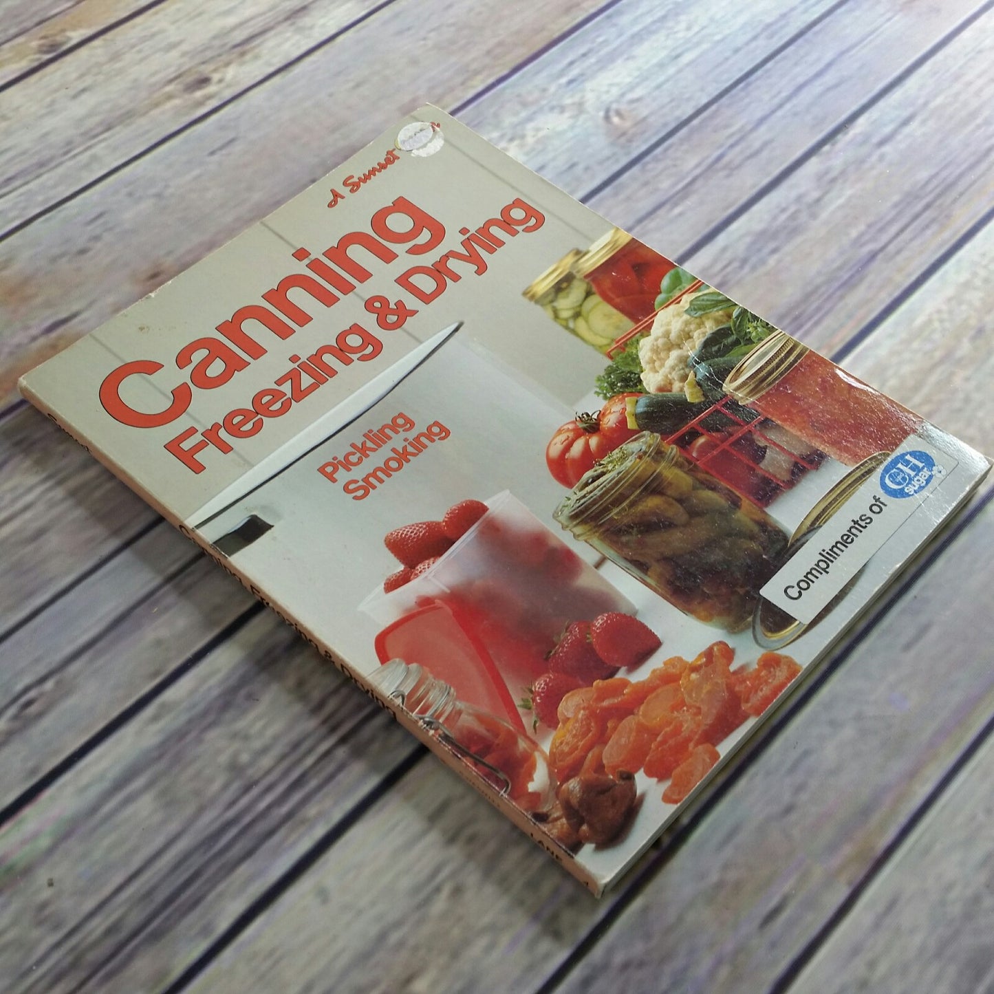 Vintage Cookbook Sunset Canning Freezing and Drying Pickling Smoking 1981 Paperback Book Food Preservation