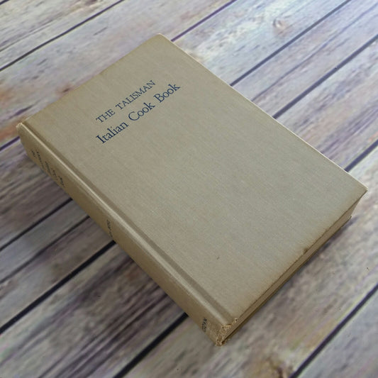 Vintage The Talisman Italian Cookbook Ada Boni 1962 Hardcover NO Dust Jacket Italian Recipes Italian Cooking