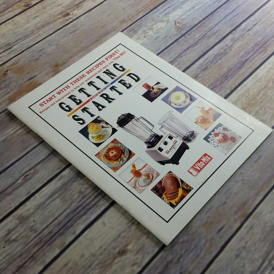 Vita Mix Cookbook Getting Started Step by Step Guide Recipes and Instructions Booklet VitaMix 1997 Paperback Pamphlet