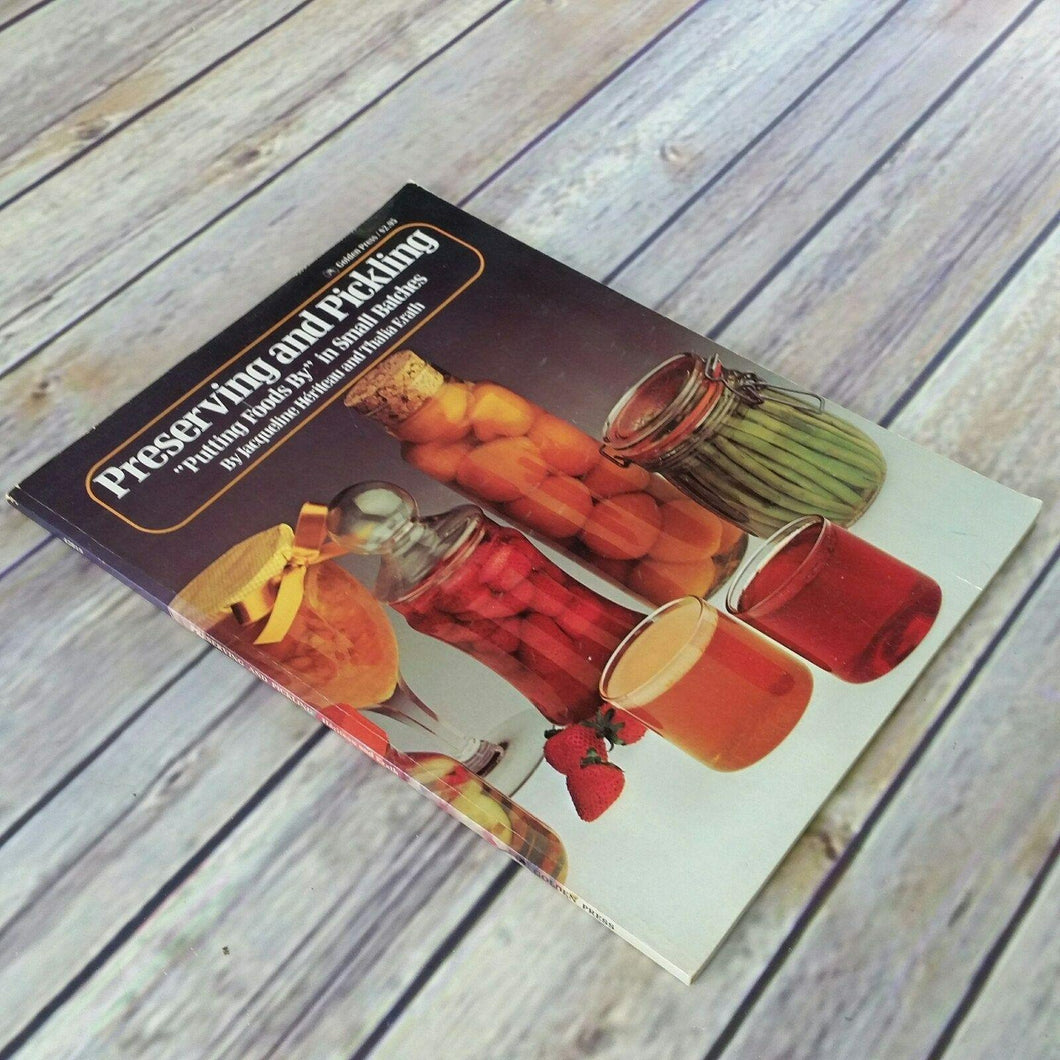 Vintage Cookbook Preserving and Pickling Recipes 1976 Paperback Golden Press Jacqueline Heriteau Thalia Erath Jellies Pickles Relishes