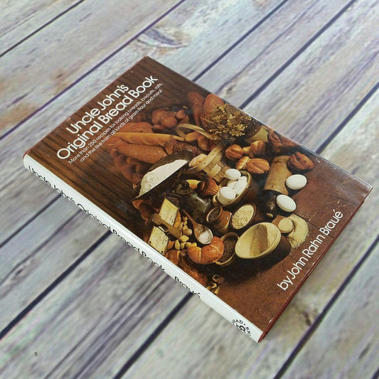 Vintage Cookbook Uncle Johns Original Bread Recipes 1965 Hardcover with Dust Jacket 250 Recipes John Rahn Braue Quick Breads Yeast Breads