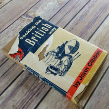 Load image into Gallery viewer, Vtg British Cookbook Cooking the British Way 1963 Hardcover with Dust Jacket Joan Clibbon Breakfast Soups Fish Meat Pastry and more