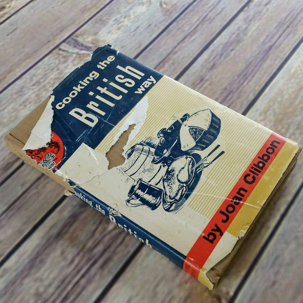Vtg British Cookbook Cooking the British Way 1963 Hardcover with Dust Jacket Joan Clibbon Breakfast Soups Fish Meat Pastry and more