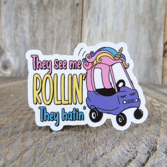 They See Me Rolling They Hating Sticker Unicorn Toy Car Full Color Funny Too Cool Water Bottle