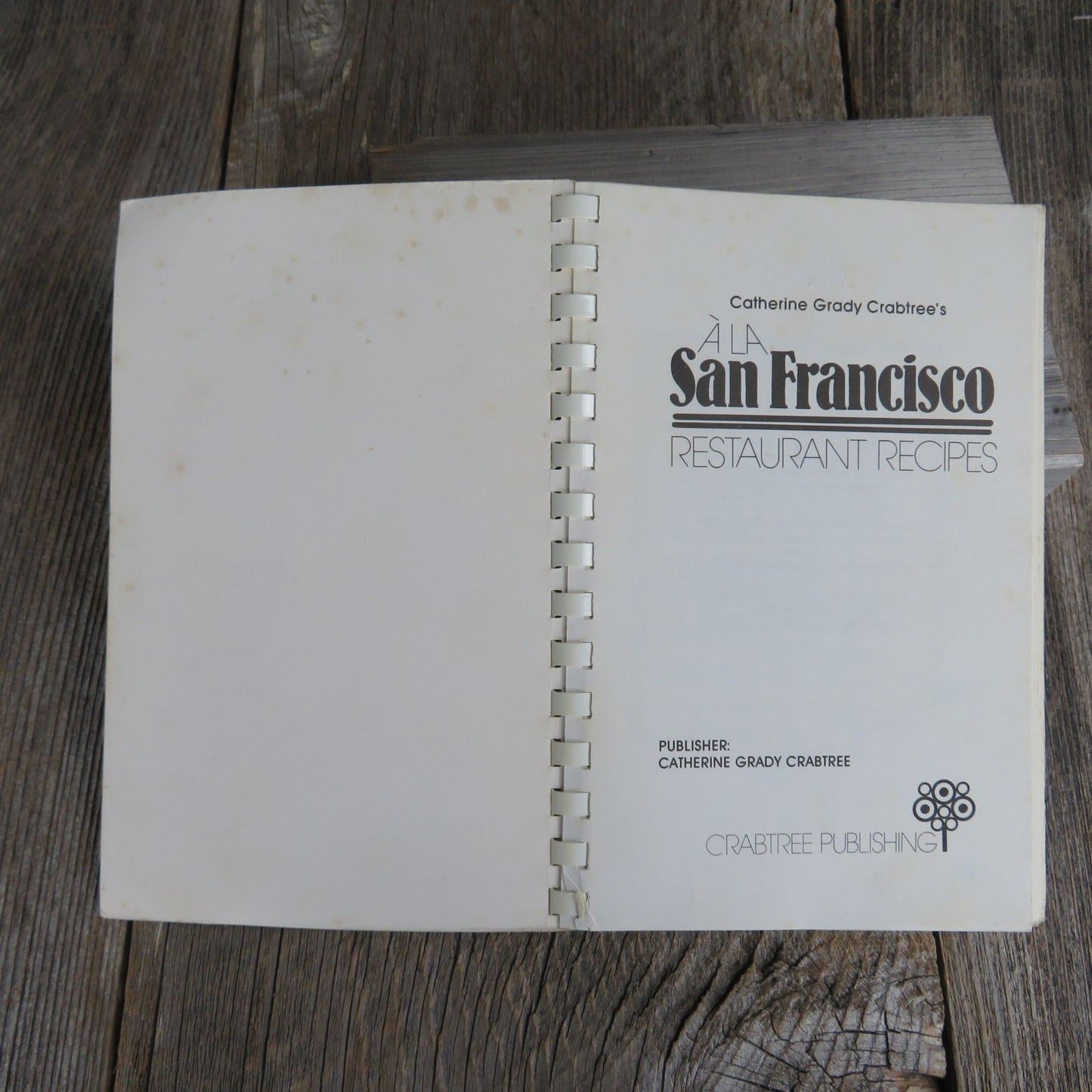 A La San Francisco Restaurant Recipes Cookbook Crabtree 1979 Vintage Monroe's Paprikas Fono Ristoranti Orsi Scott's Seafood Grill