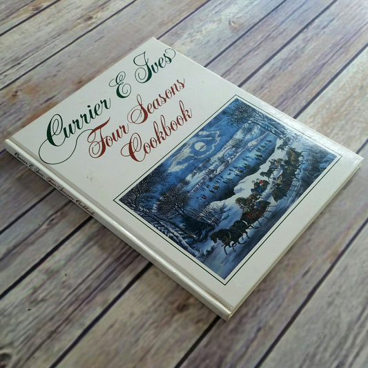 Vintage Cookbook Currier and Ives Four Seasons Recipes 1990 Hardcover Book Spring Summer Fall Winter