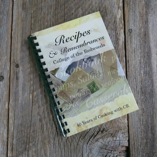 California Cookbook Eureka College of the Redwoods Recipes Remembrances