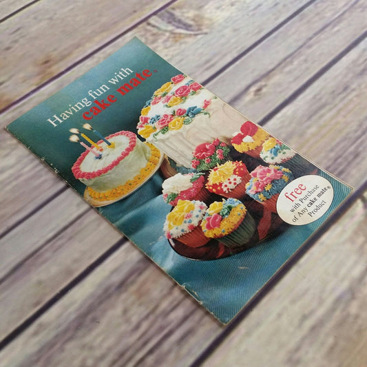 Vintage Cookbook Having Fun with Cake Mate Promo Recipes 1977 Paperback Booklet Cake Decorating