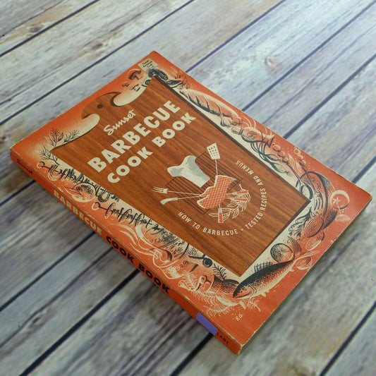 Vintage Cookbook Sunset Barbecue Cook Book Charcoal Grill 1957 How to Barbecue Paperback - At Grandma's Table