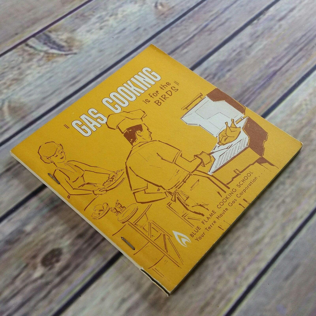 Vintage Indiana Cookbook  Gas Cooking is for the Birds Blue Flame Cooking School  Terre Haute Gas Corporation 1970s Paperback