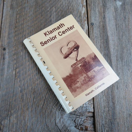 Klamath California Cookbook Senior Citizens Center 1994 Vintage Community Fundraiser