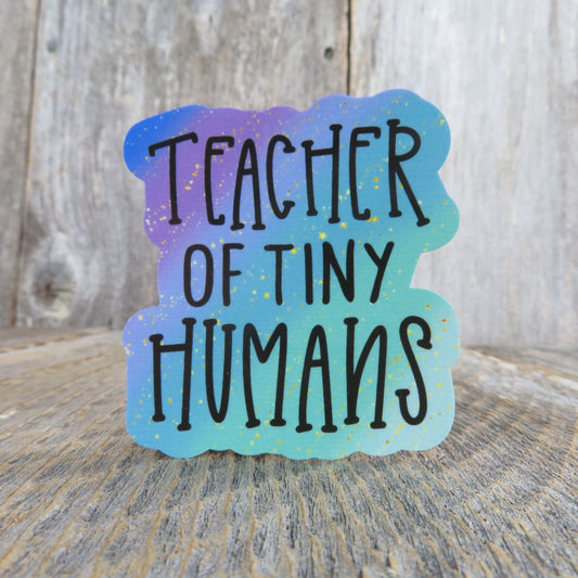 Teacher of Tiny Humans Sticker Blue Green Teacher Preschool Kindergarten School Themed