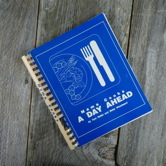 Vintage California Cookbook Mama Cooks a Day Ahead Toni Reifel Bette Woodward 90 - At Grandma's Table