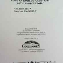 Load image into Gallery viewer, California Cookbook Eureka Emblem Club #298 Recipes From The Heart Women Charity - At Grandma&#39;s Table