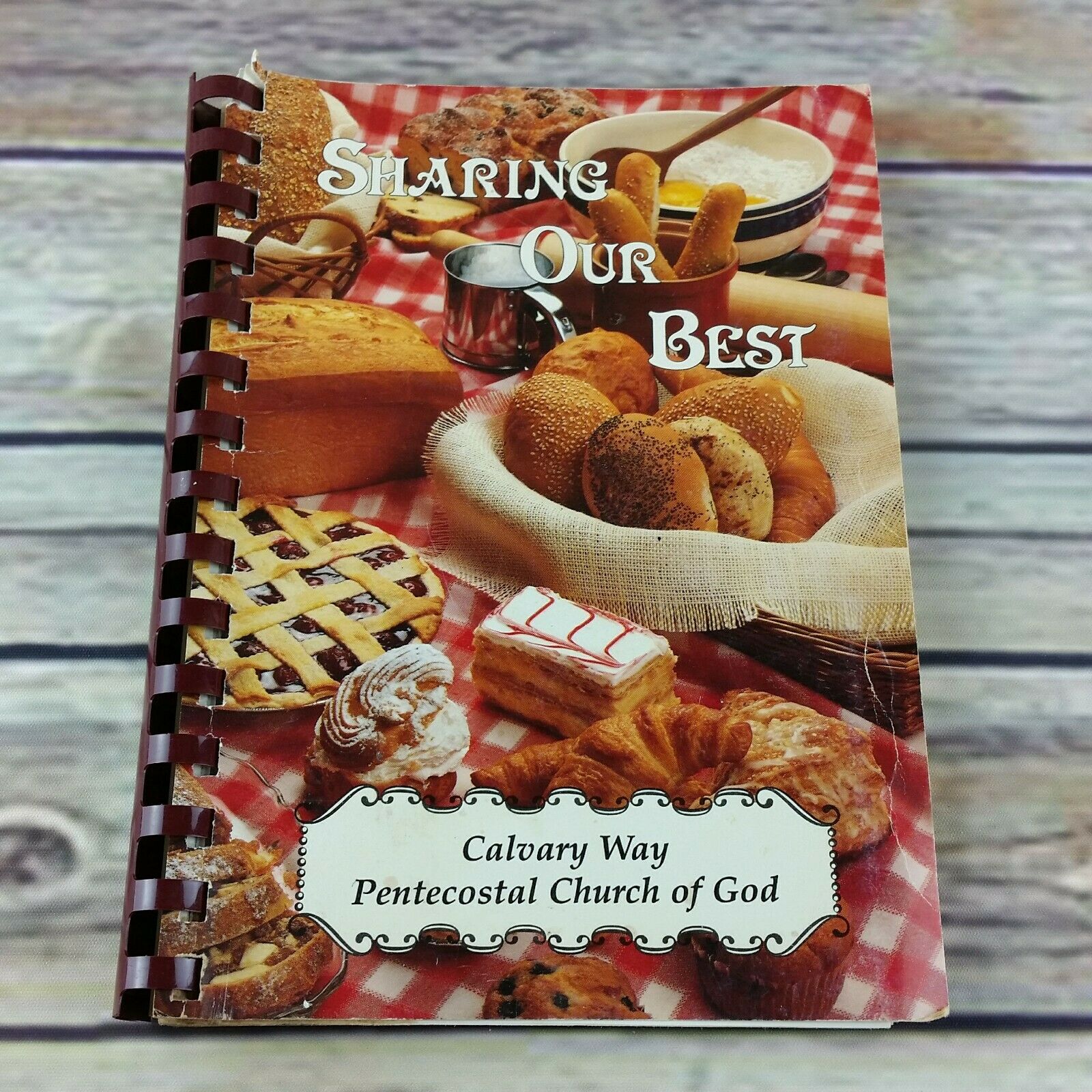 Vintage California Cookbook Sharing Our Best Calvary Way Pentecostal Church 1996 - At Grandma's Table