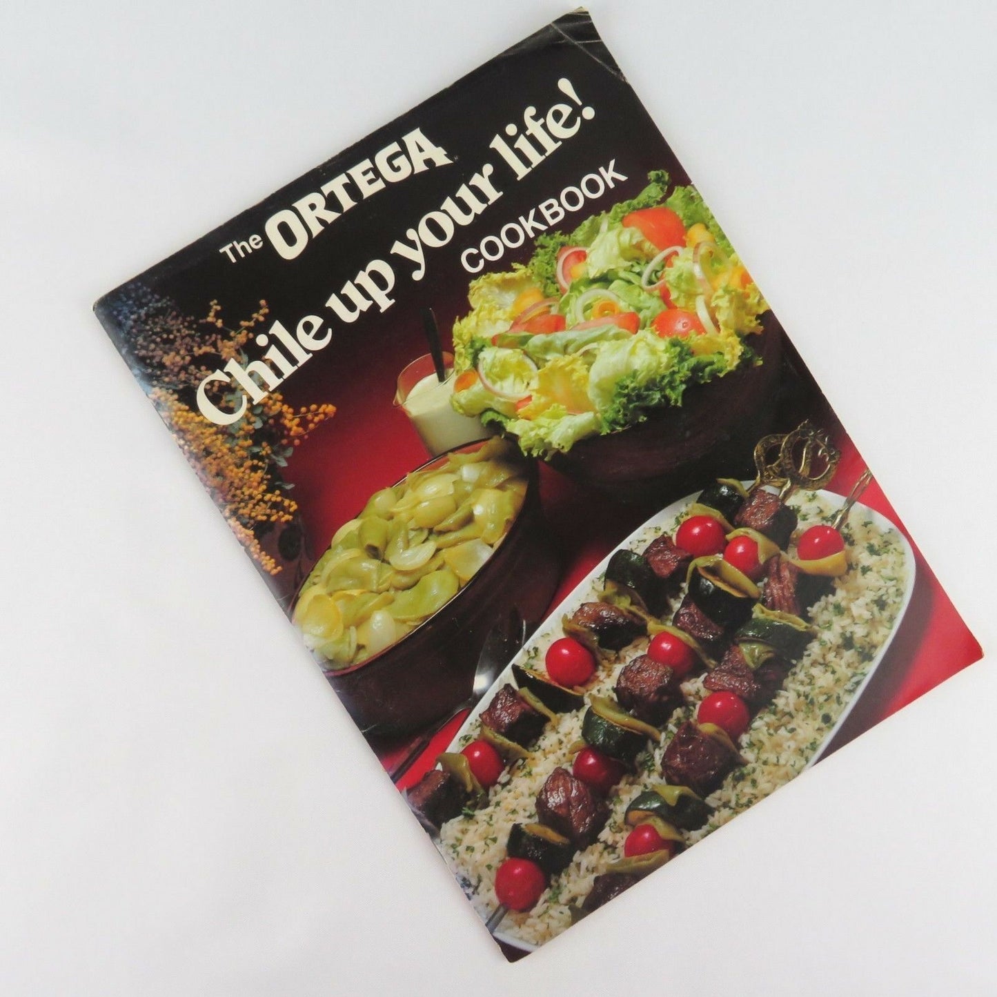 Vintage Ortega Brand Cookbook Chile Up Your Life Heublein Food 1981 Mexican - At Grandma's Table