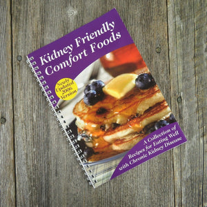 Kidney Friendly Comfort Foods Cookbook Recipes for Chronic Kidney Disease 2006 - At Grandma's Table