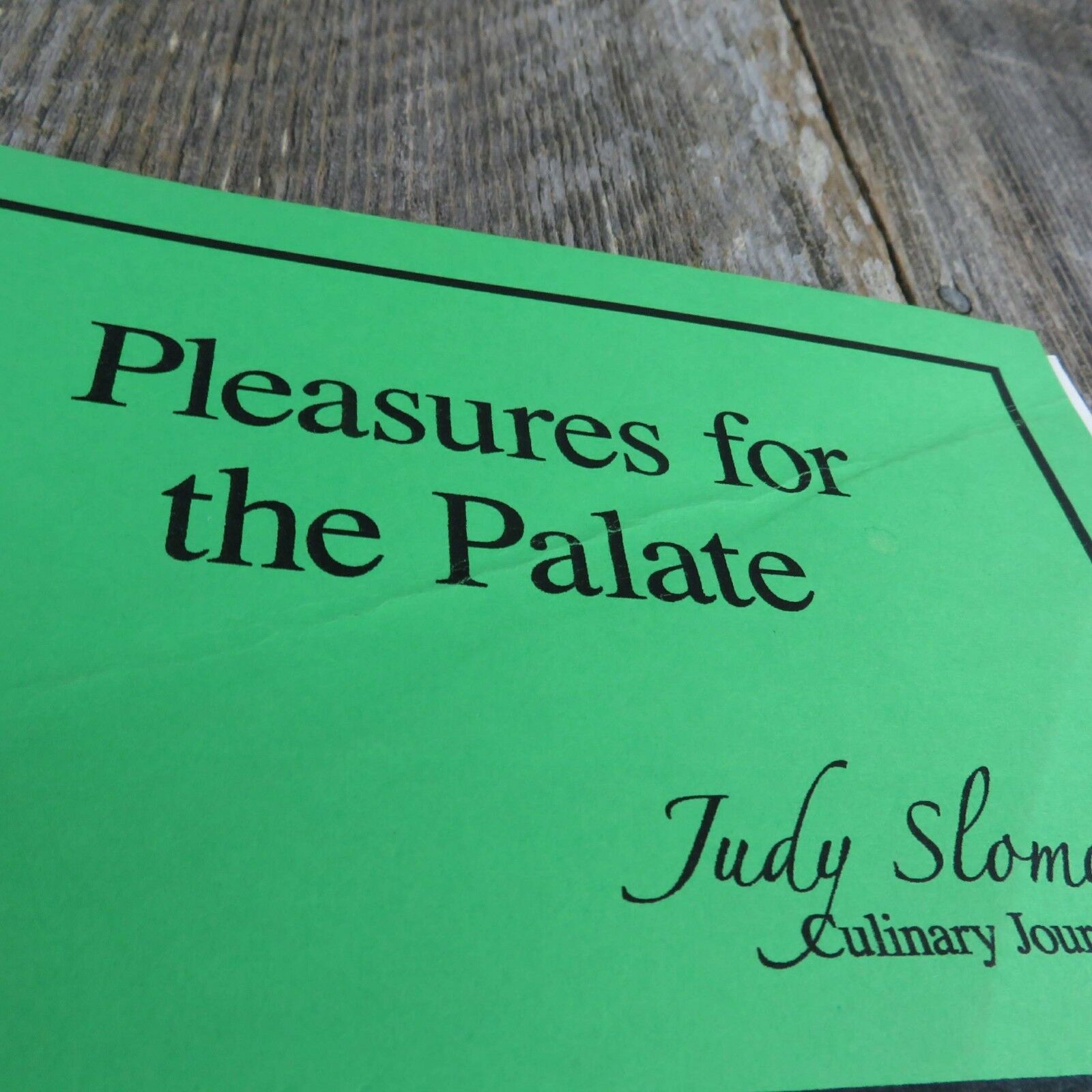 California Cookbook Pleasures for the Palate Humboldt Sponsors Judy Sloma 1999 - At Grandma's Table