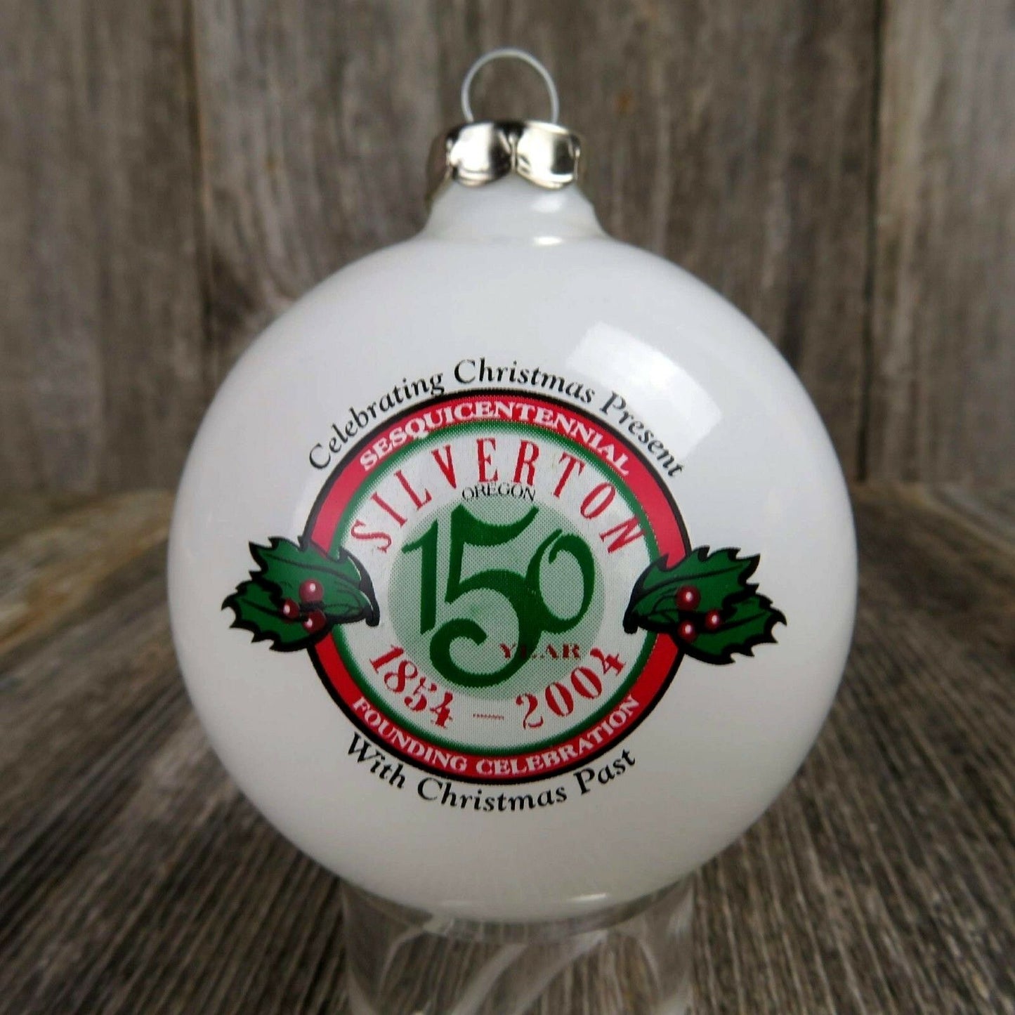 Oregon State Glass Ball Christmas Ornament Silverton 150 Celebration Souvenir - At Grandma's Table