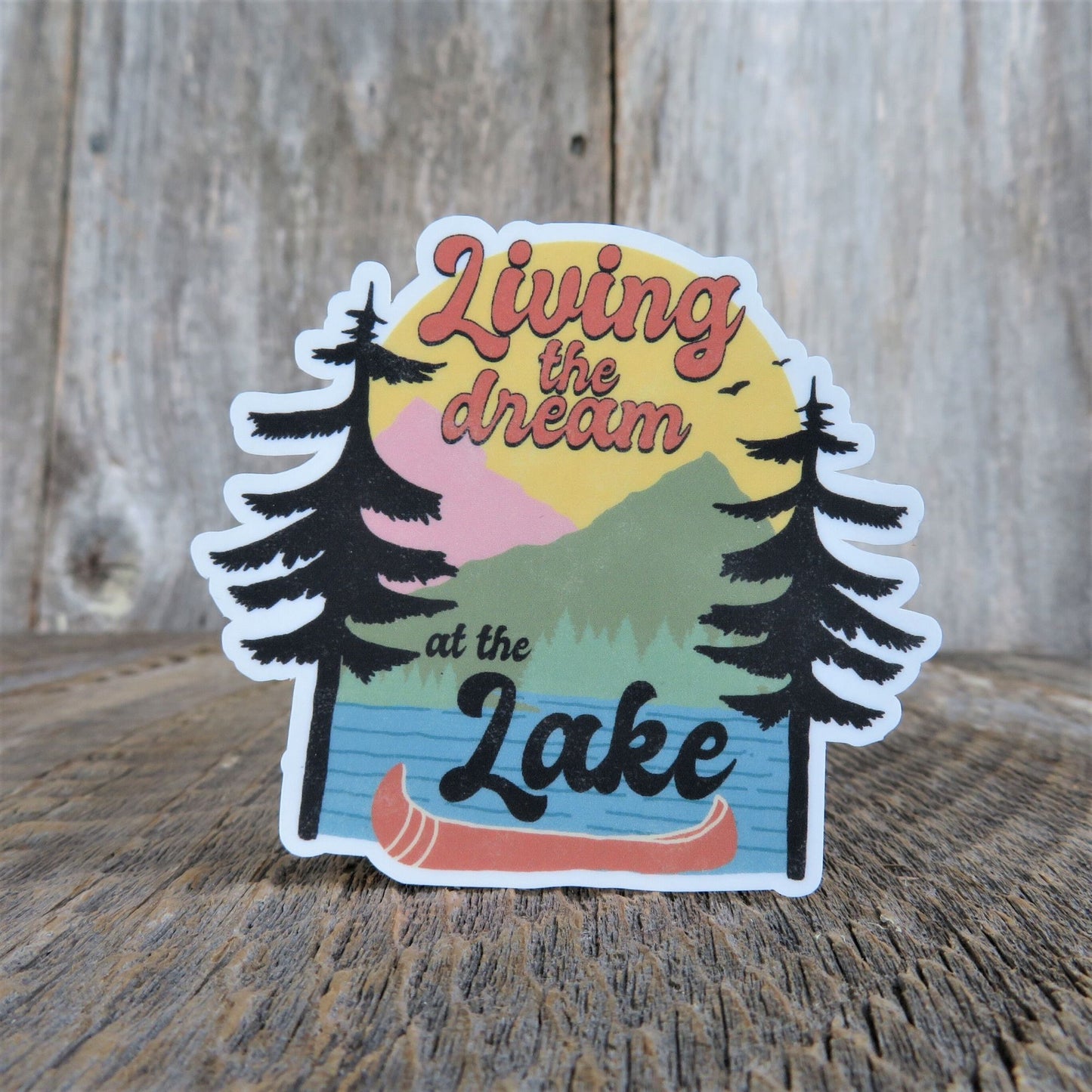 Living the Dream at the Lake Sticker Waterproof Lake Lover Sticker Mountains Woods Camping Outdoors Retro Colors