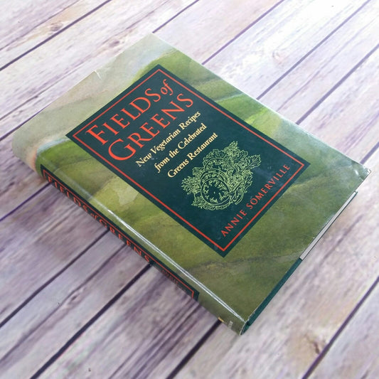 Vintage Cookbook Fields of Greens Vegetarian Recipes 1993 Greens Restaurant San Francisco California Hardcover Annie Somerville