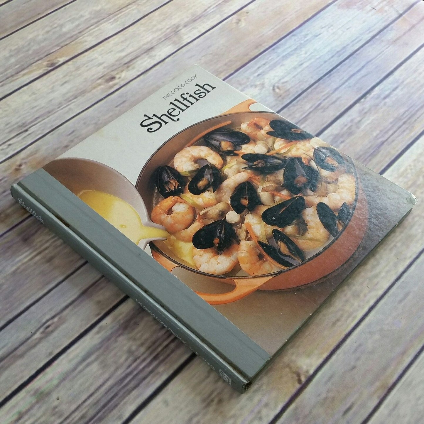 Vintage Cookbook Shellfish Time Life Books The Good Cook Techniques and Recipes 1982 Hardcover Poaching Stewing Frying Baking Broiling