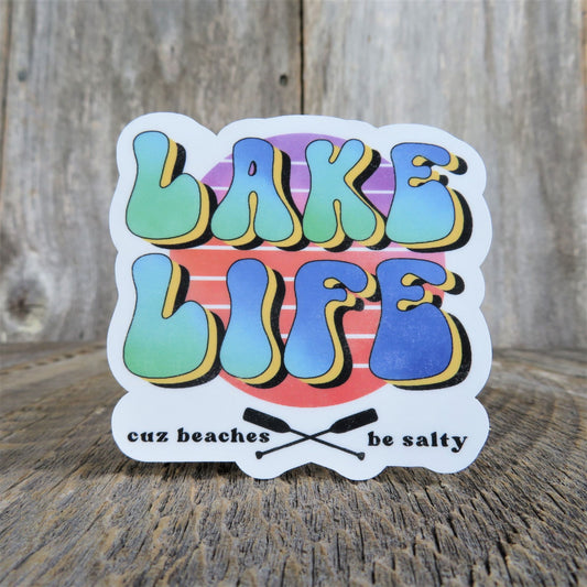 Lake Life Cuz Beaches Be Salty Sticker Lake Lover Camping Outdoors Retro Colors Waterproof