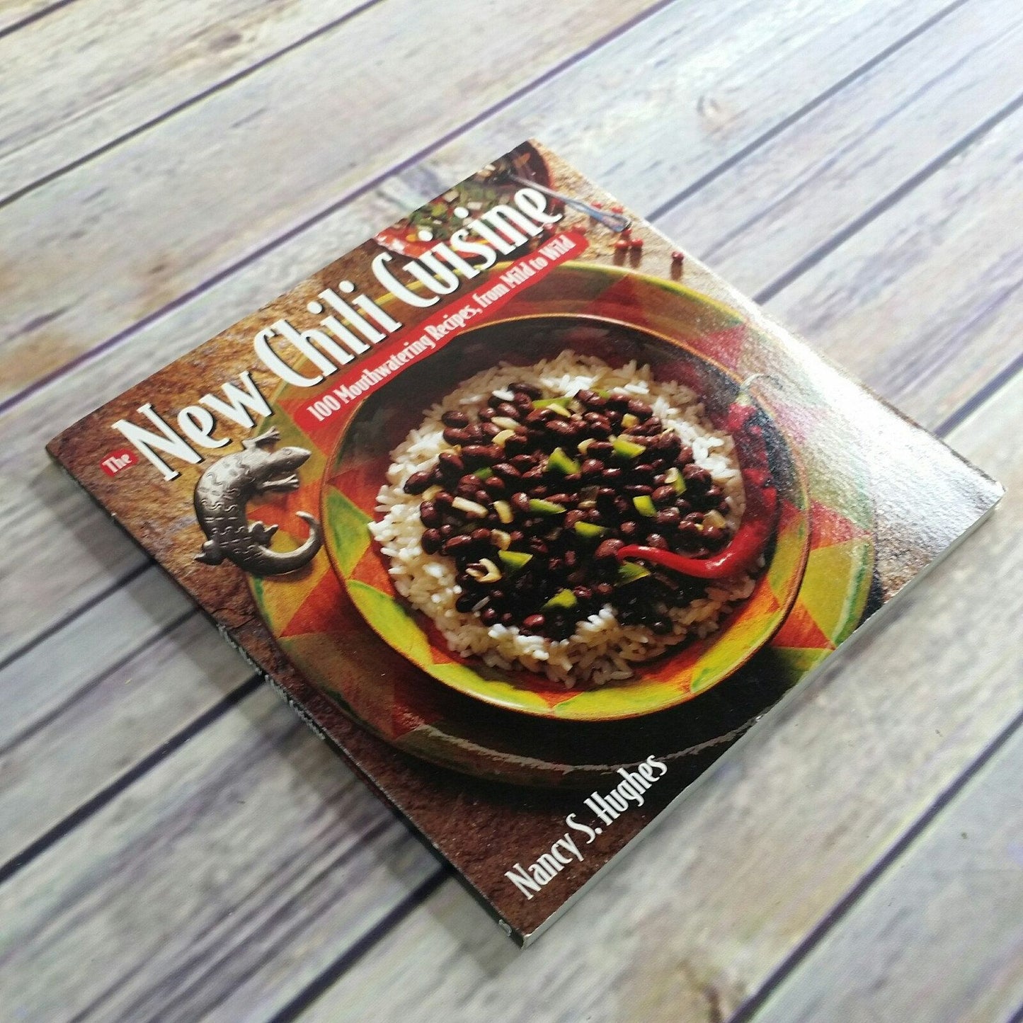 Vintage Chili Cookbook Recipes New Chili Cuisine 100 recipes from Mild to Wild Nancy Hughes 1996 Paperback