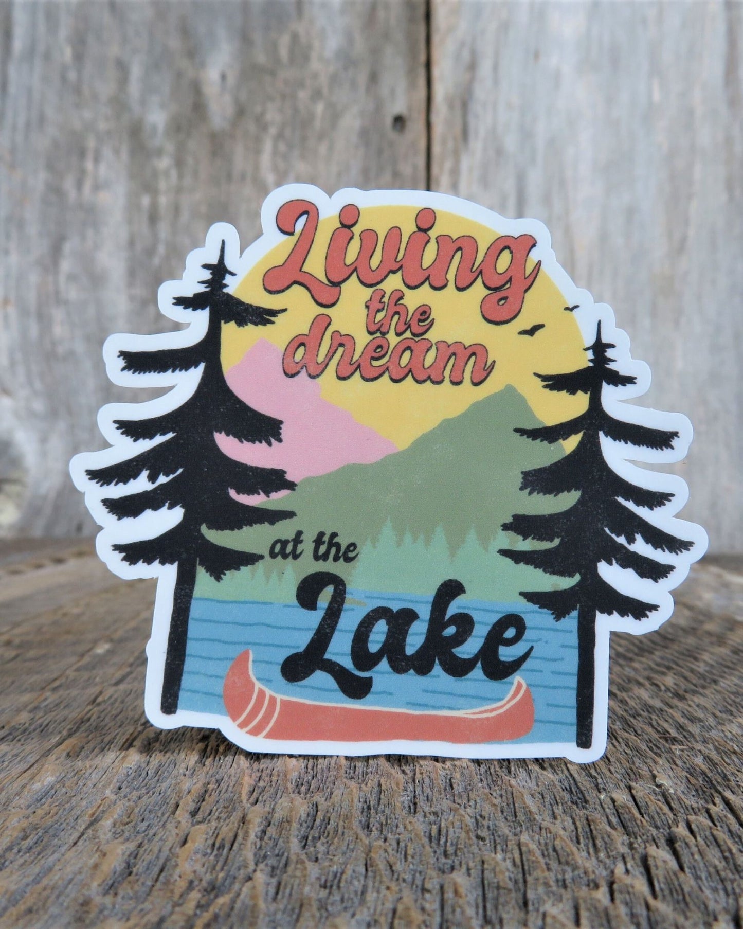 Living the Dream at the Lake Sticker Waterproof Lake Lover Sticker Mountains Woods Camping Outdoors Retro Colors