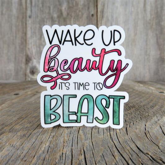 Wake Up Beauty It's Time To Beast Sticker Positivity She Boss Girl Power Water Bottle Sticker