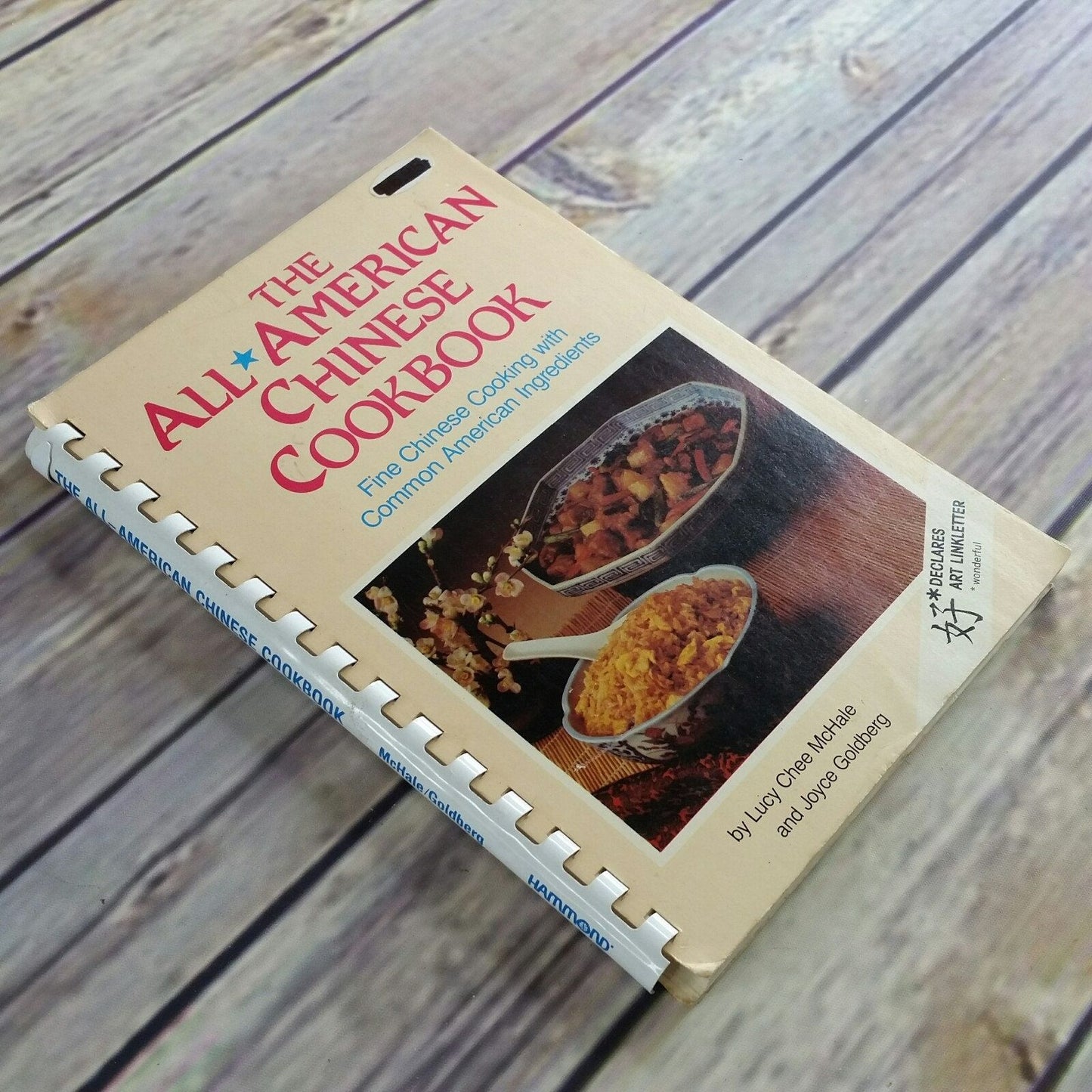 Vintage Cookbook The All American Chinese Recipes 1980 Spiral Bound Paperback Fine Chinese Cooking with Common American Ingredients Mchale