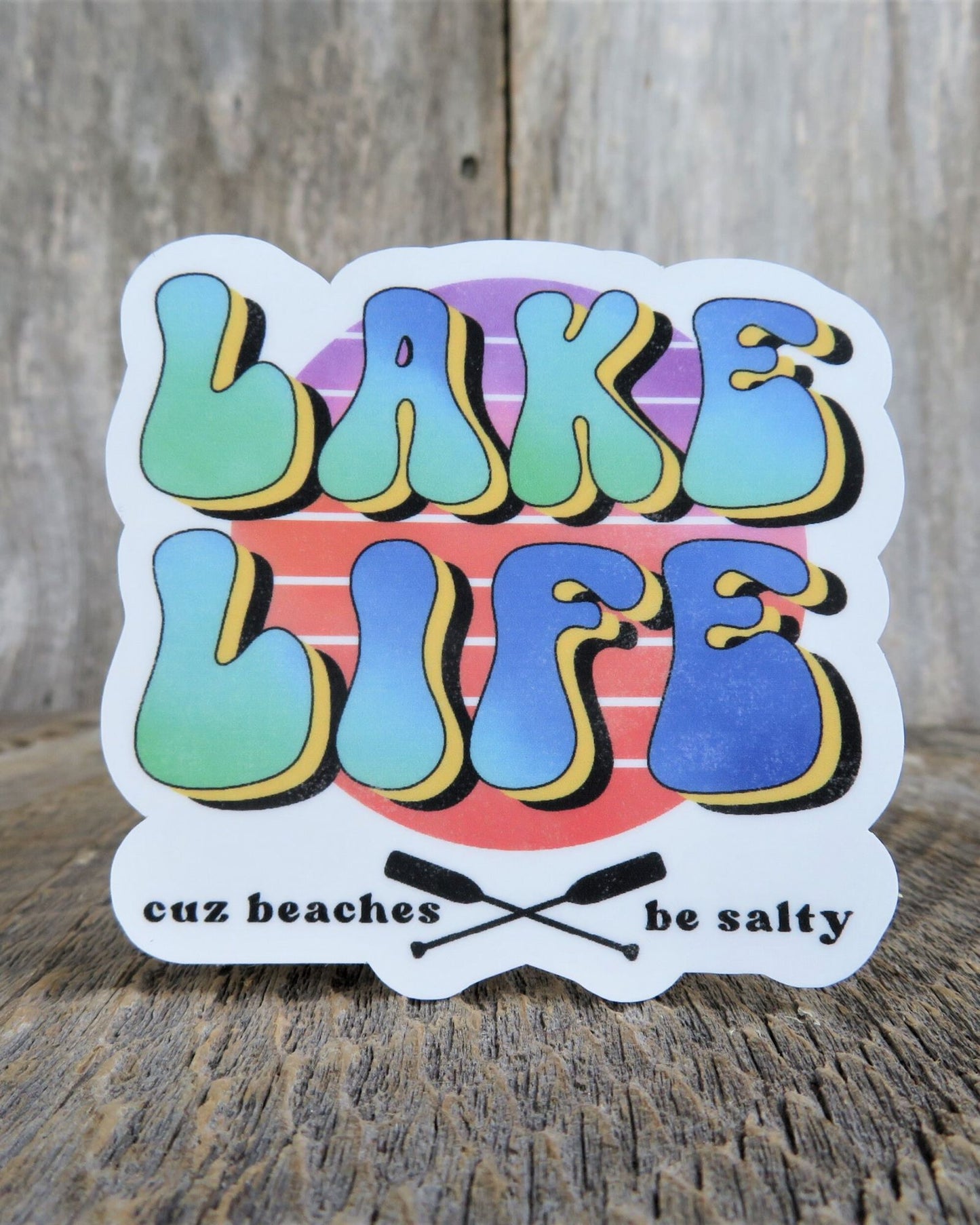 Lake Life Cuz Beaches Be Salty Sticker Lake Lover Camping Outdoors Retro Colors Waterproof