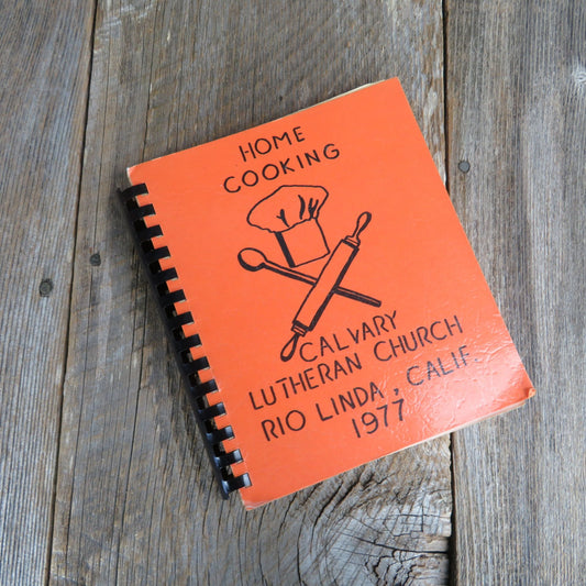 Rio Linda California Church Cookbook Calvary Lutheran Church Home Cooking 1977