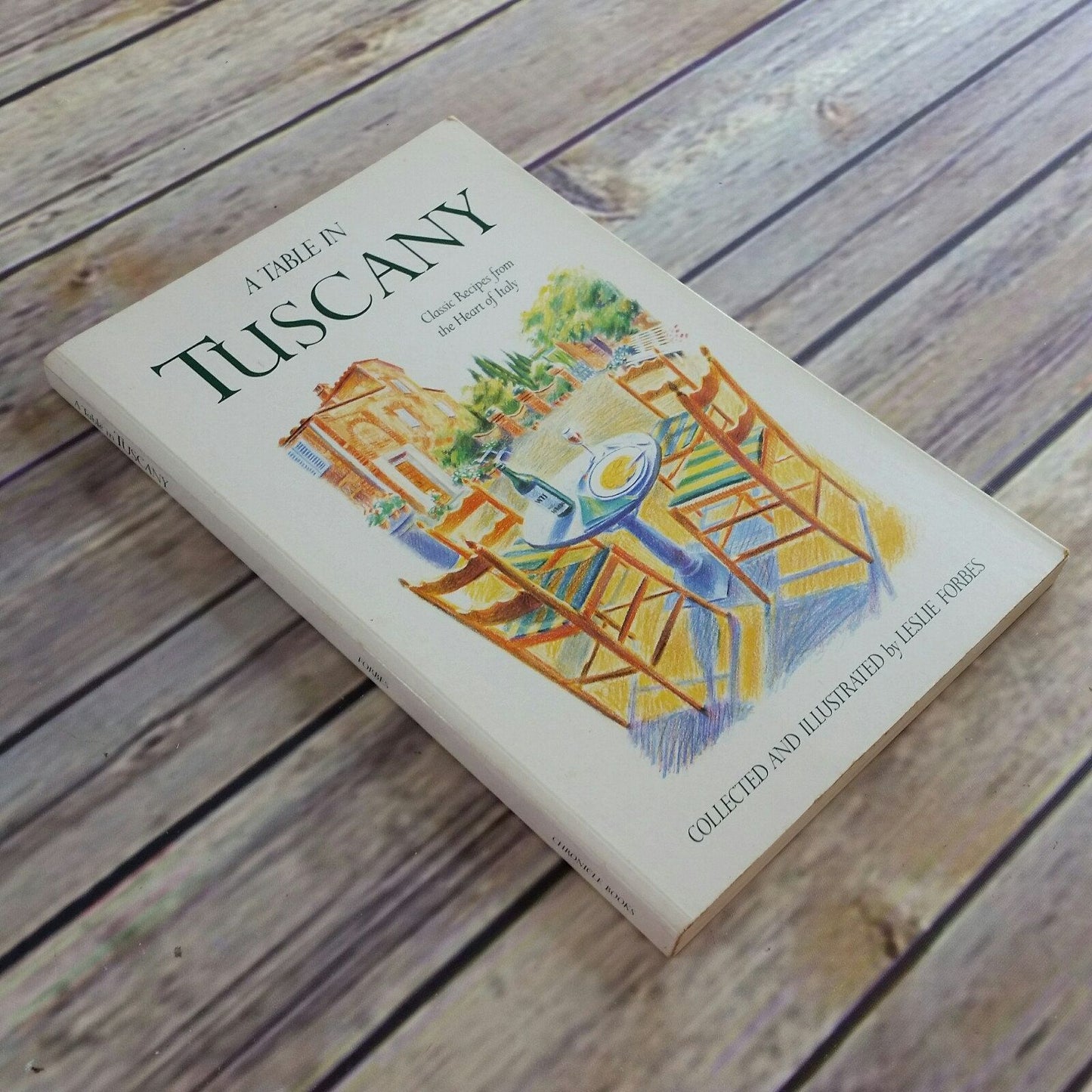 Vintage Italian Cooking Cookbook A Taste of Tuscany Leslie Forbes 1991 Paperback Recipes