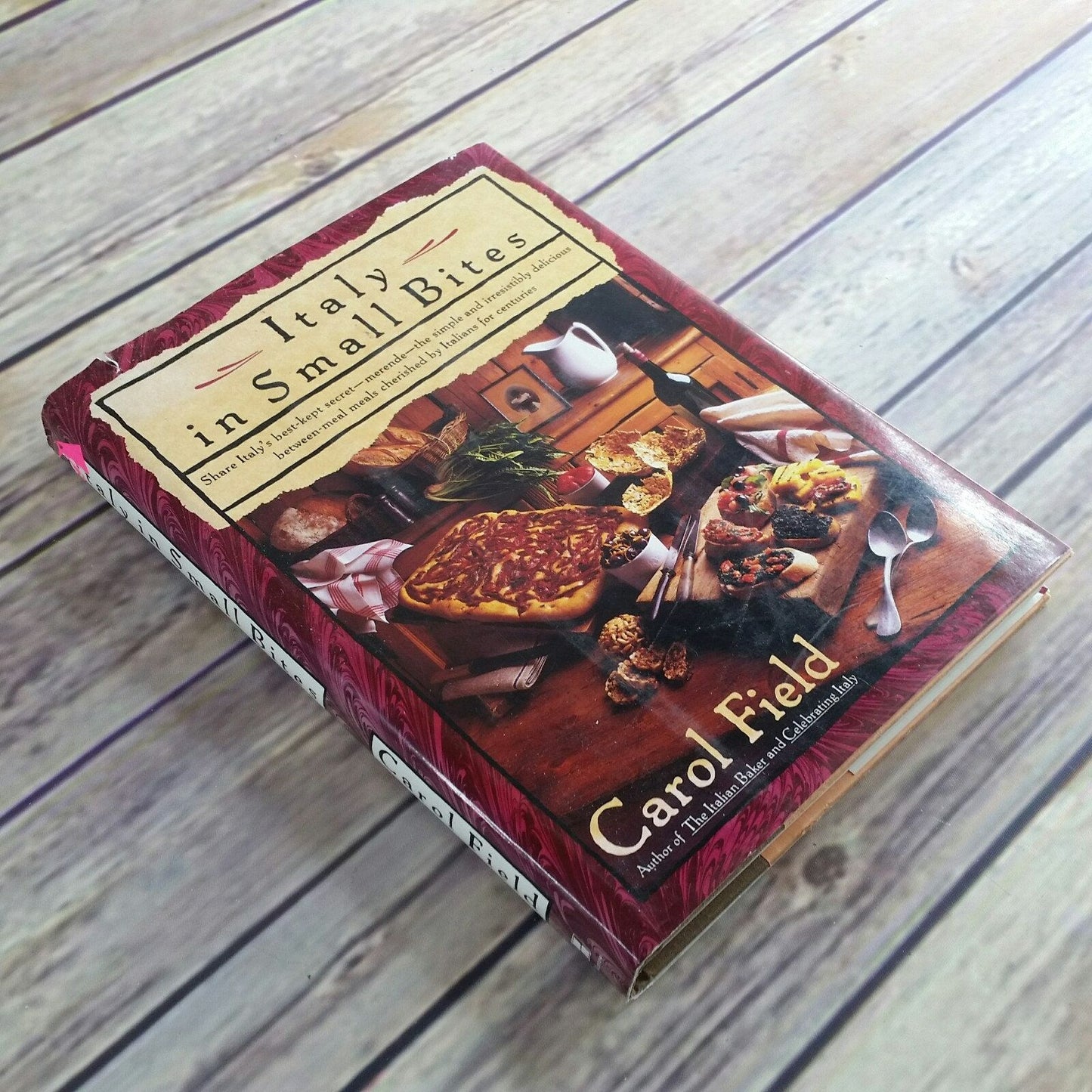Vintage Italian Cooking Cookbook Italy in Small Bites Carol Field 1993 Hardcover Recipes WITH Dust Jacket Between Meal Meals Merende