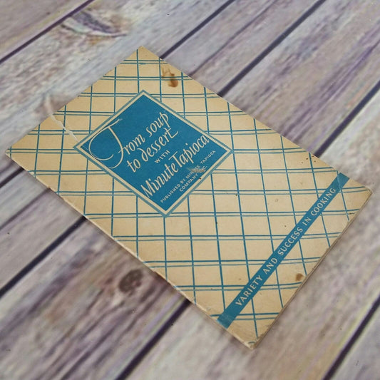 Vintage Cookbook Minute Tapioca From Soup to Dessert Promo Recipes 1928 Paperback Booklet