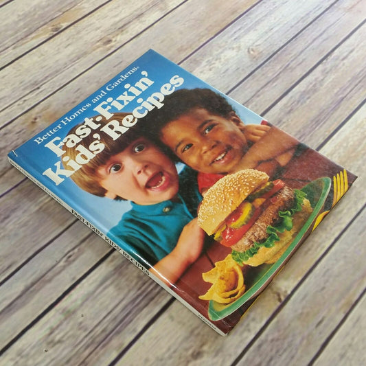 Vintage Kids Cookbook Fast Fixin Kids Recipes 1988 Hardcover Better Homes and Gardens