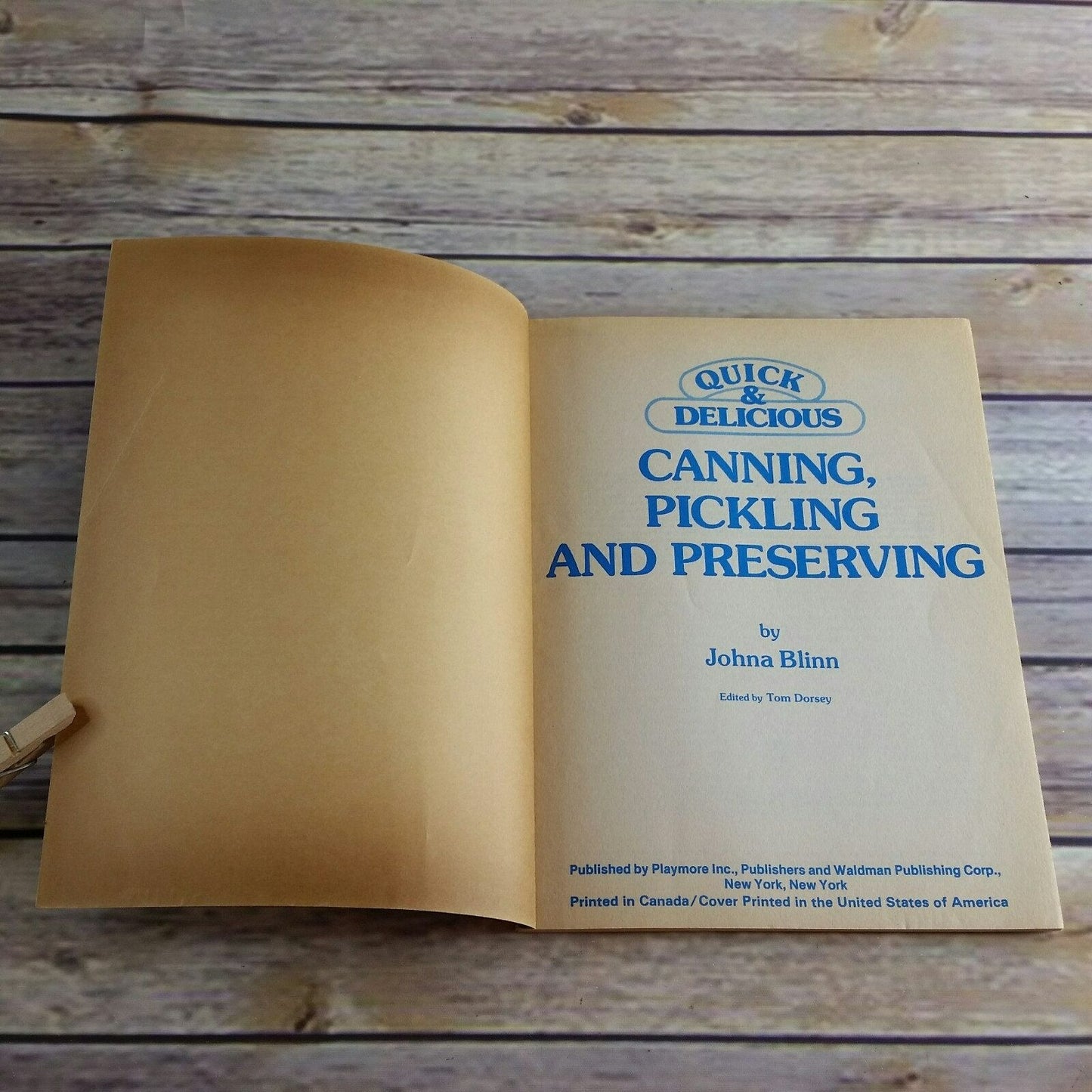 Vintage Cookbook Canning Pickling Preserving 1989 Recipes Paperback Johnna Blinn Food Columnist