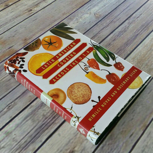 Vintage Latin American Cooking Across the USA Cookbook Himilce Novas Rosemary Silva  Recipes 1997 Hardcover - At Grandma's Table